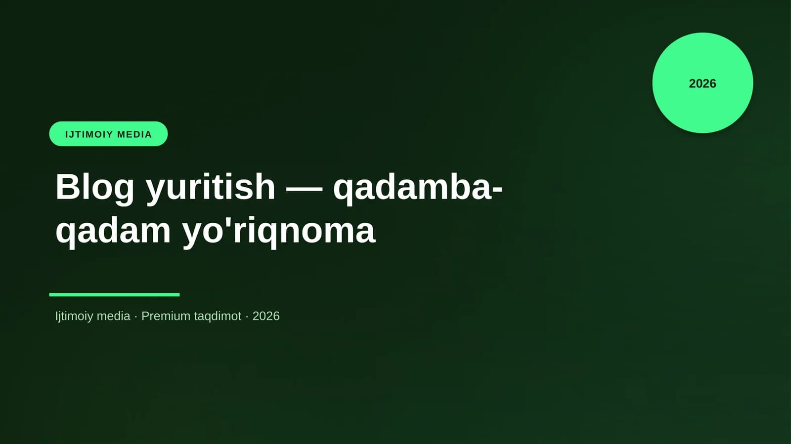 Blog yuritish — qadamba-qadam yo'riqnoma