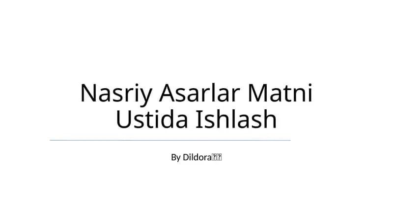 Nasriy Asarlar Matni Ustida Ishlash