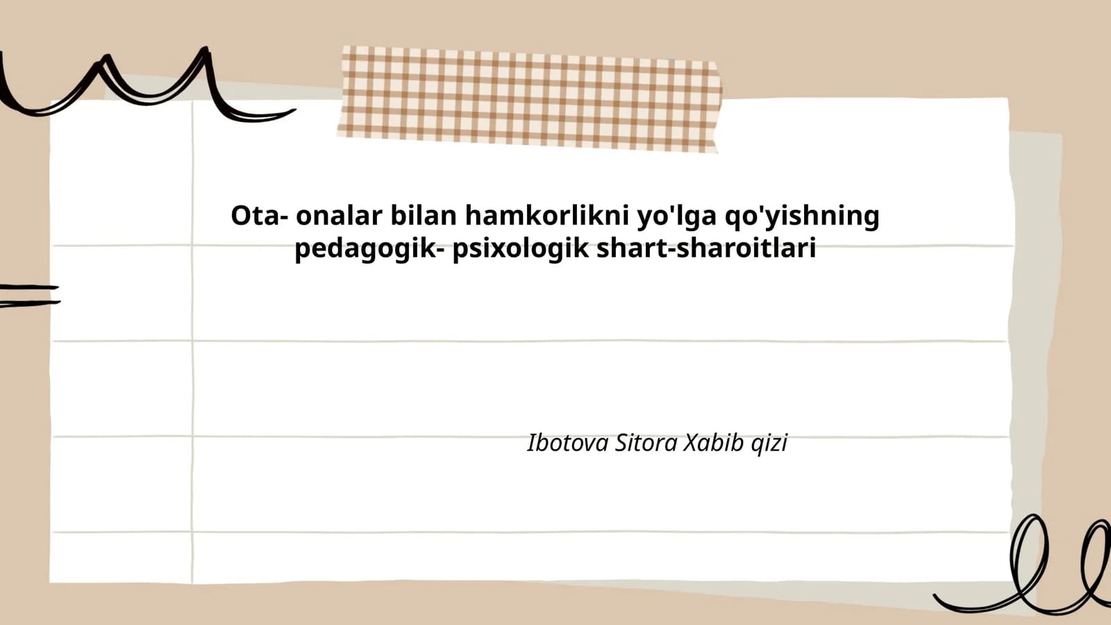Ota- onalar bilan hamkorlikni yo'lga qo'yishning pedagogik- psixologik shart-sharoitlari
