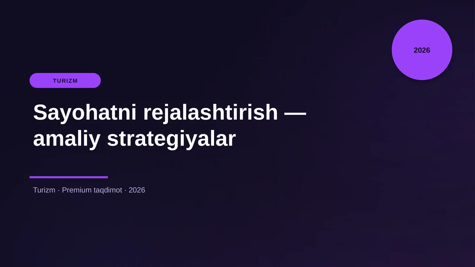 Sayohatni rejalashtirish — amaliy strategiyalar