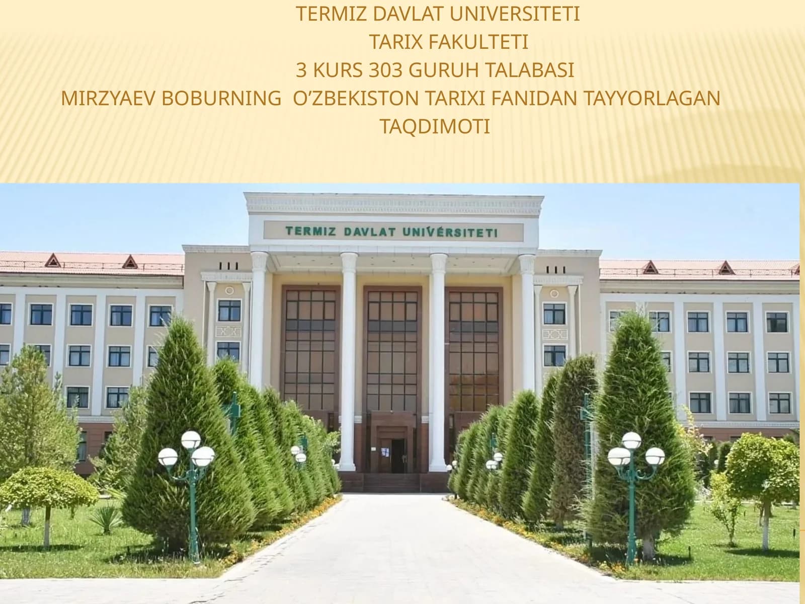 Mirzyaev Boburning O’zbekiston tarixi fanidan tayyorlagan taqdimoti