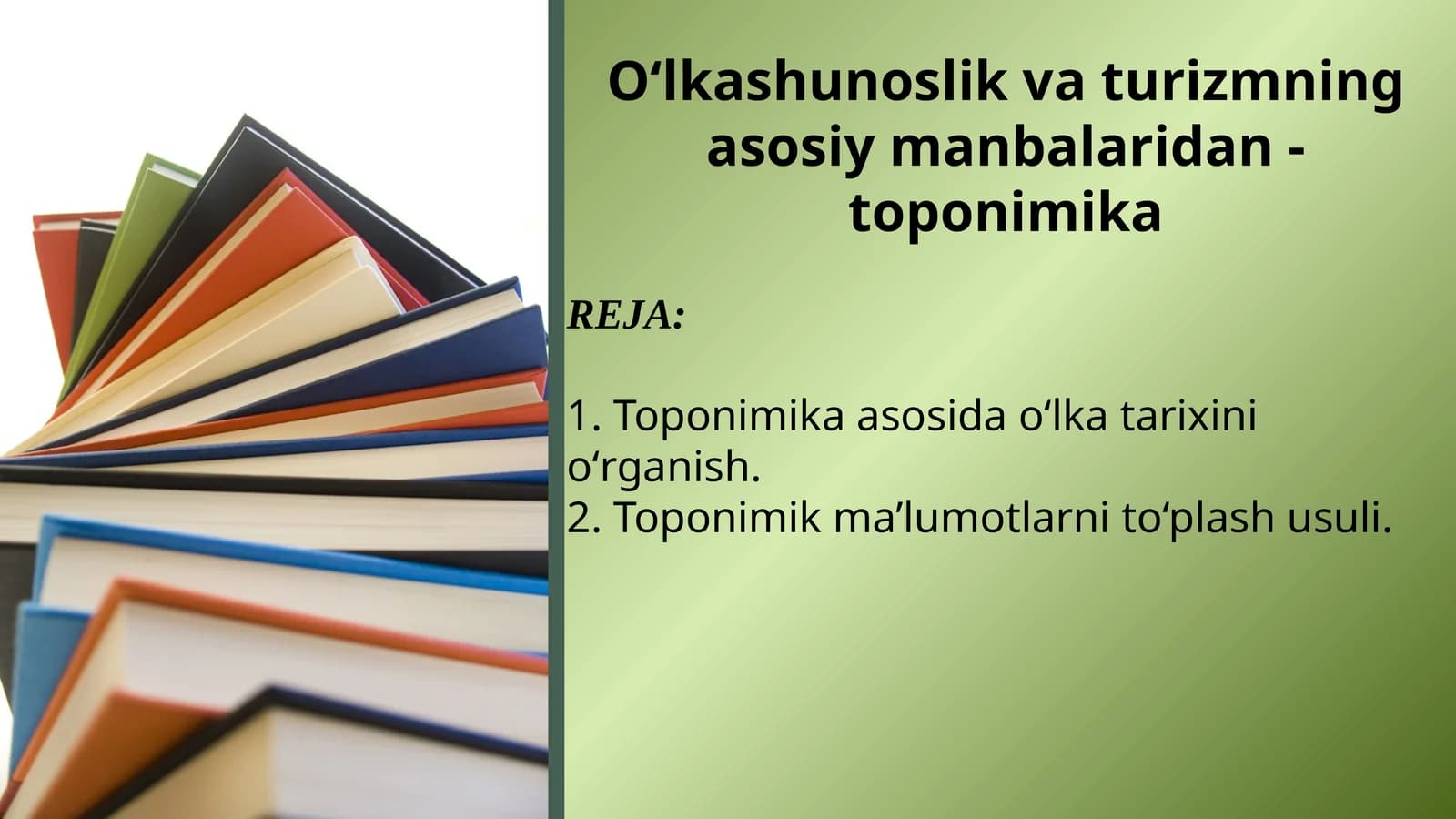 O‘lkashunoslik va turizmning asosiy manbalaridan - toponimika