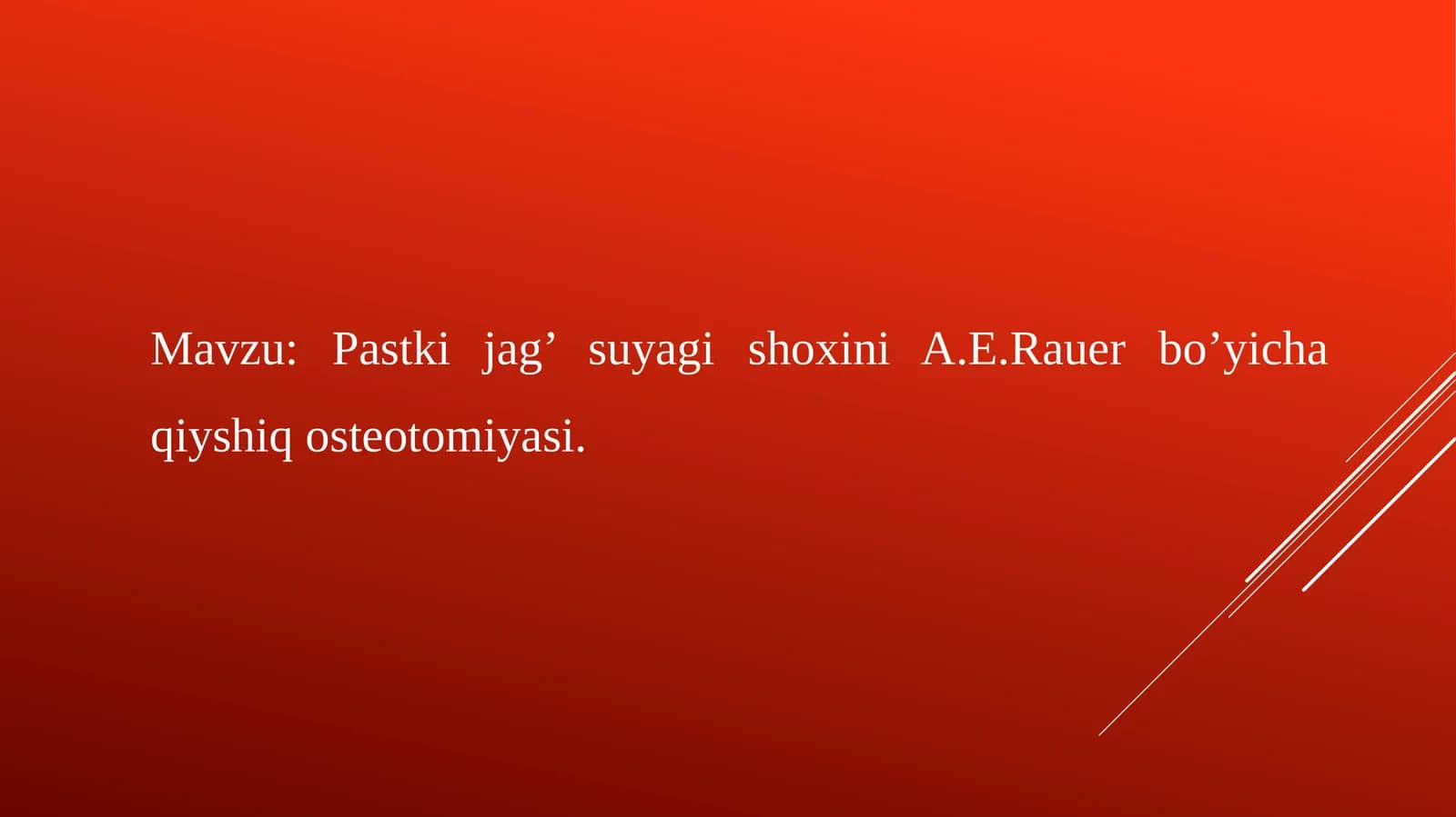 Pastki jag’ suyagi shoxini A.E.Rauer bo’yicha qiyshiq osteotomiyasi
