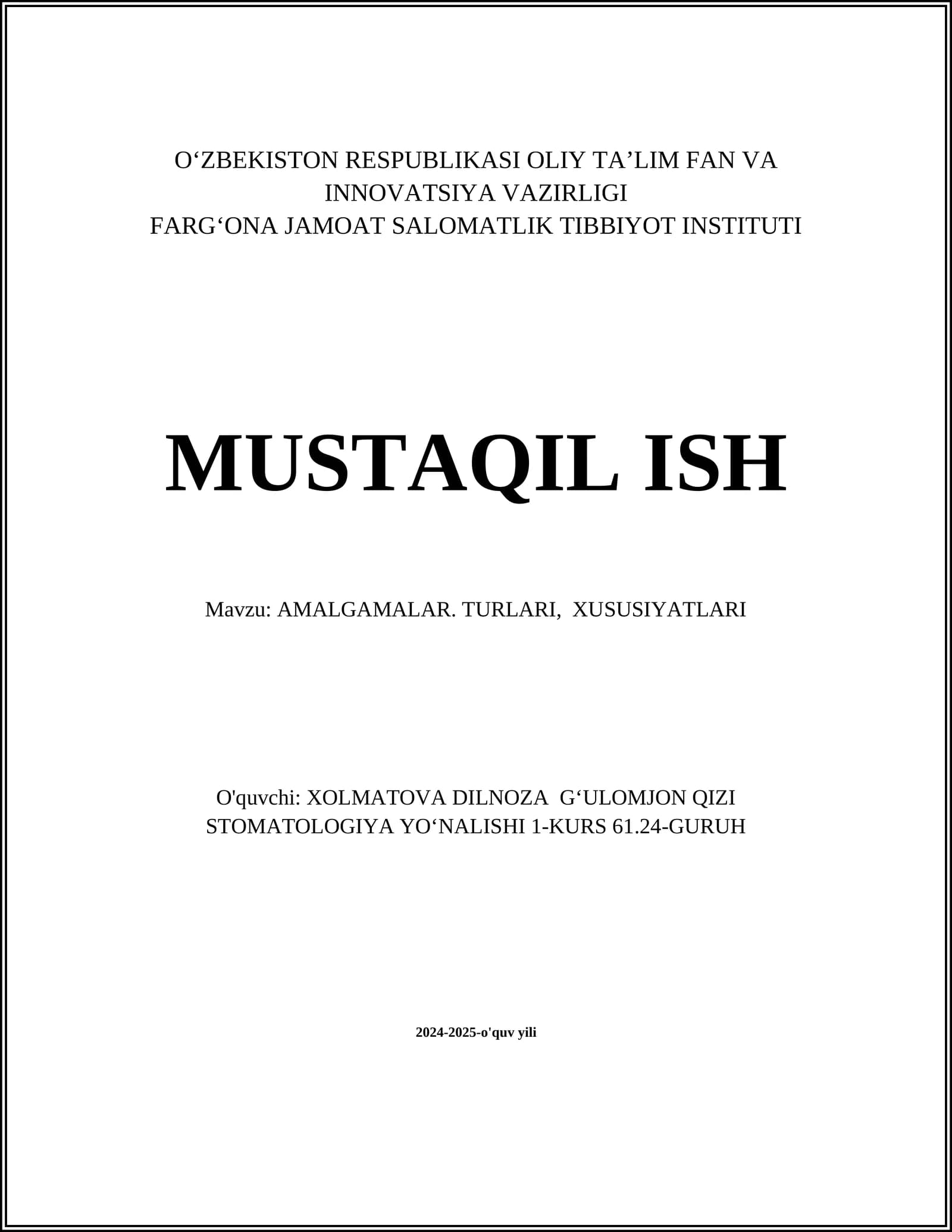 AMALGAMALAR. TURLARI, XUSUSIYATLARI