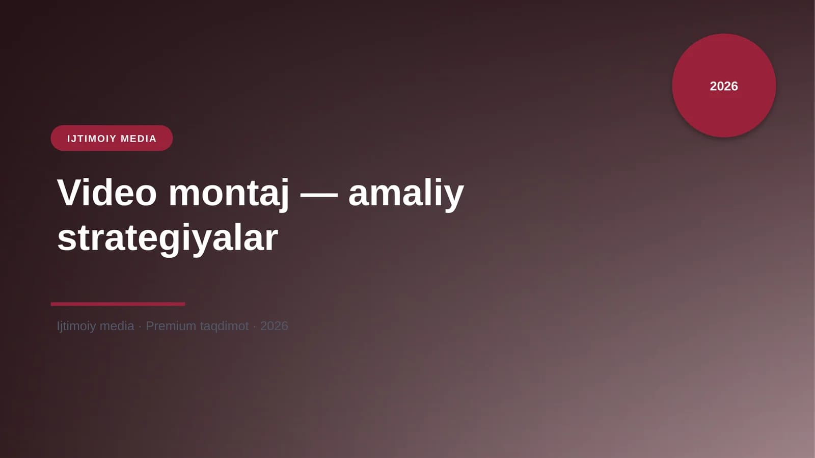 Video montaj — amaliy strategiyalar