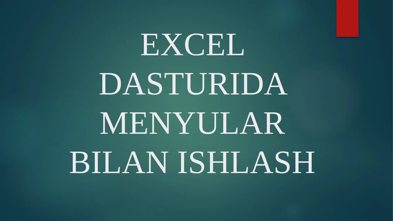 Excel dasturi menyular bilan ishlash
