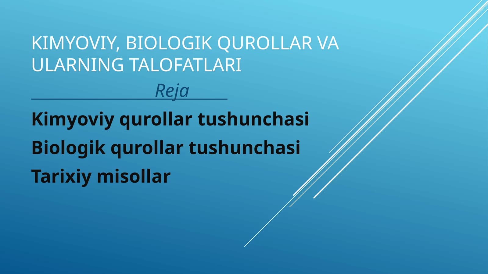 KIMYOVIY, BIOLOGIK QUROLLAR VA ULARNING TALOFATLARI
