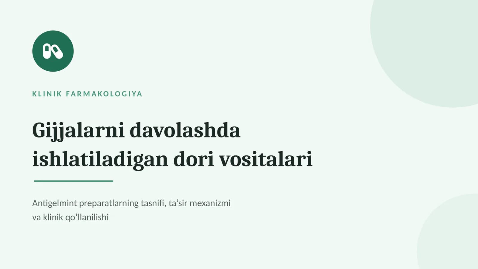 Gijja kasalliklarini davolashda qo‘llaniladigan dori vositalari | 15 slayd
