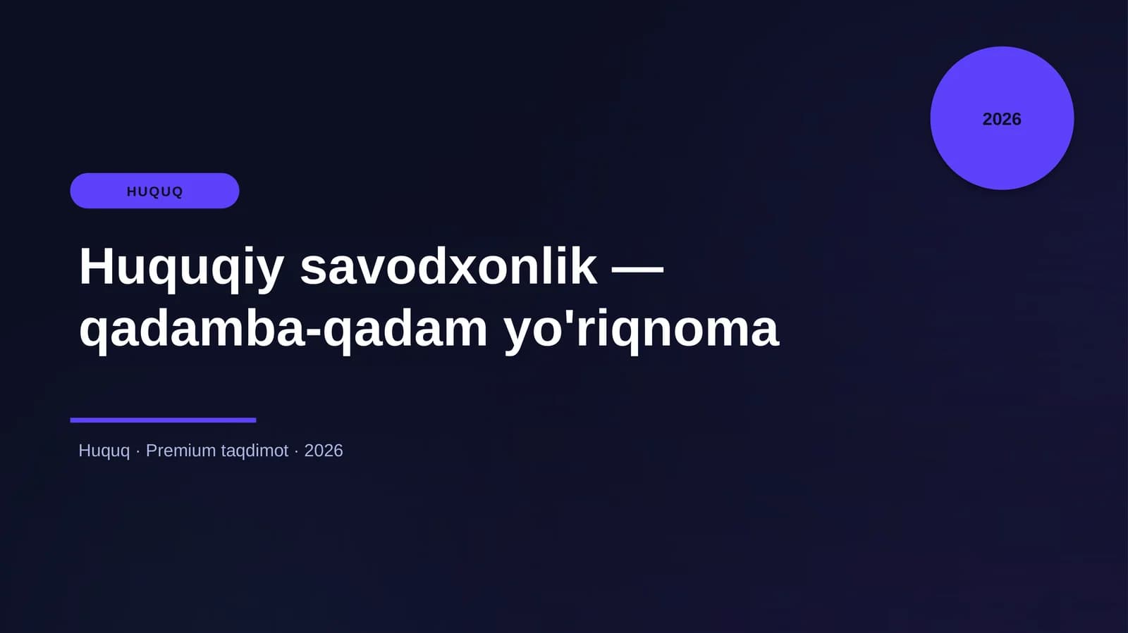 Huquqiy savodxonlik — qadamba-qadam yo'riqnoma