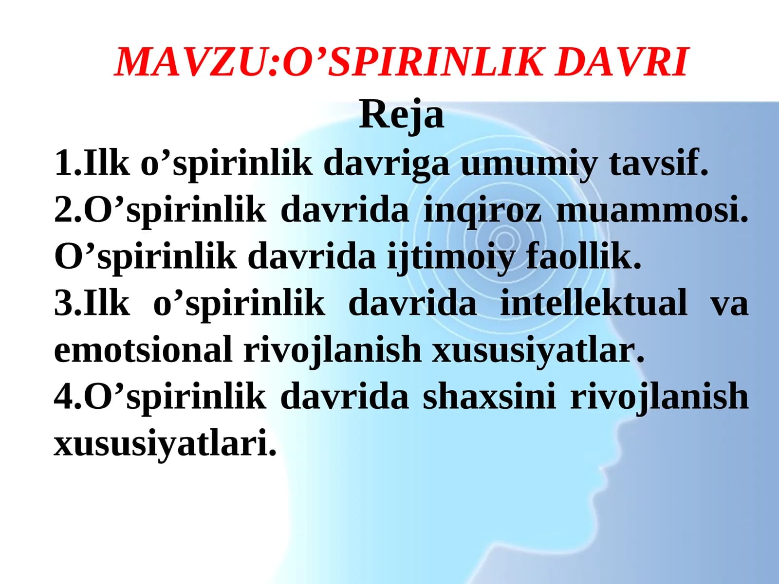O’SPIRINLIK DAVRI