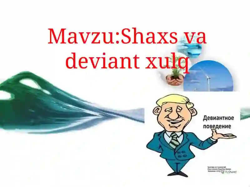 Shaxs deviant xulq