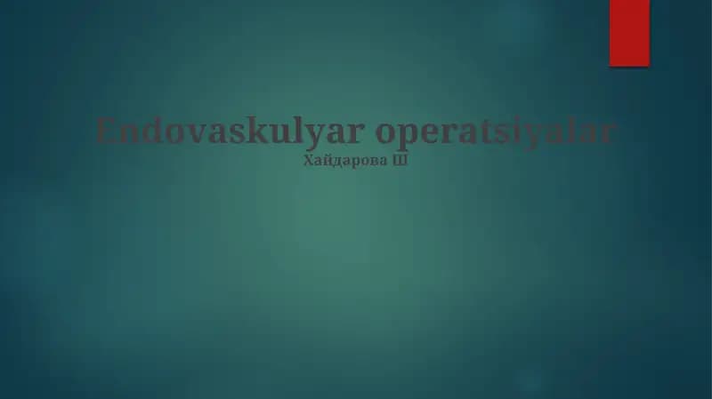 Endovaskulyar operatsiyalar