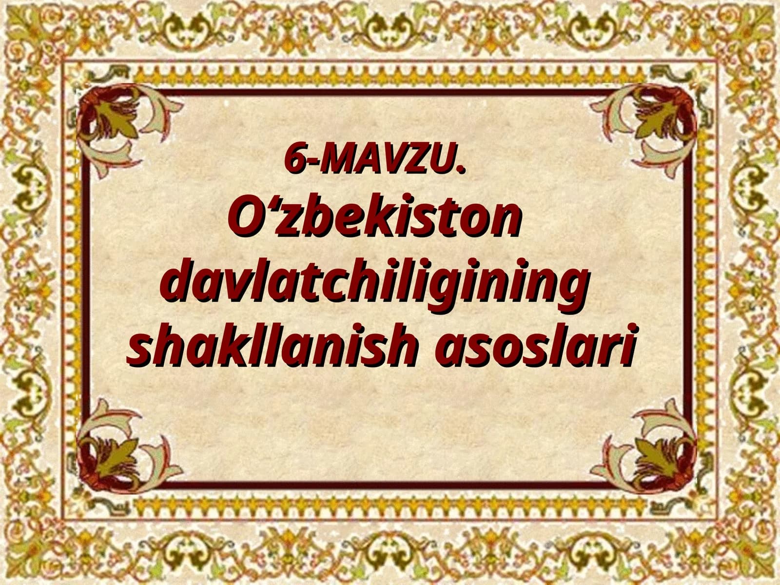 O‘zbekiston davlatchiliginingshakllanish asoslari