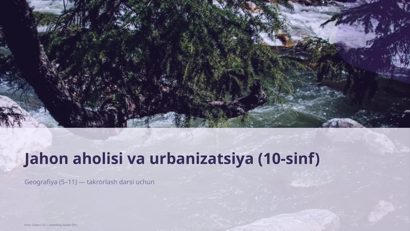 Jahon aholisi va urbanizatsiya (10-sinf)
