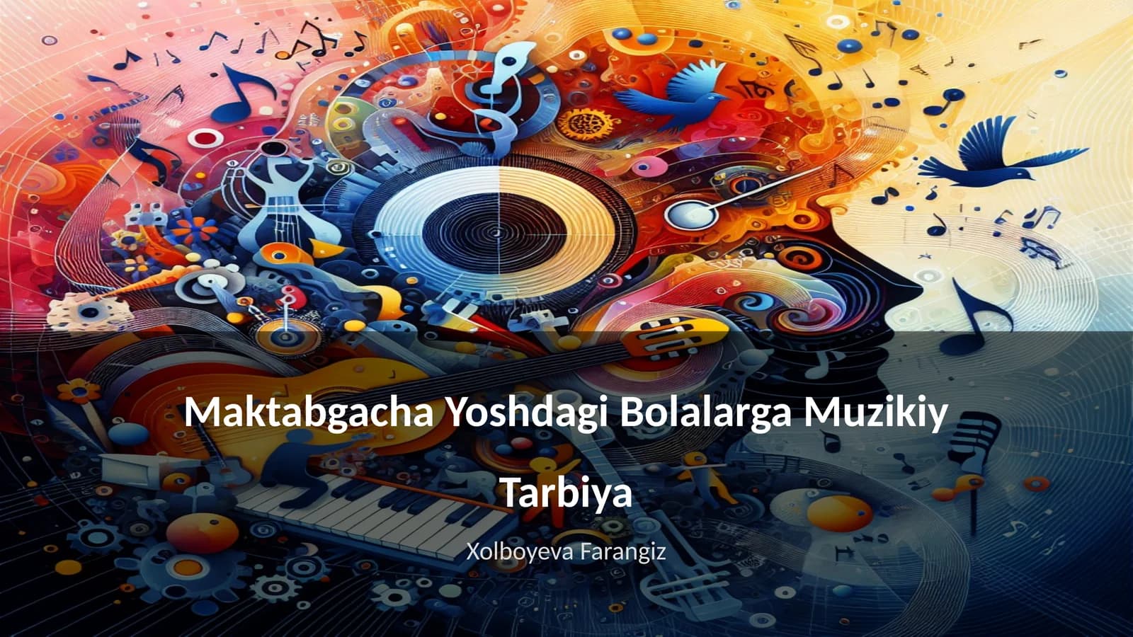 Maktabgacha Yoshdagi Bolalarga Muzikiy Tarbiya