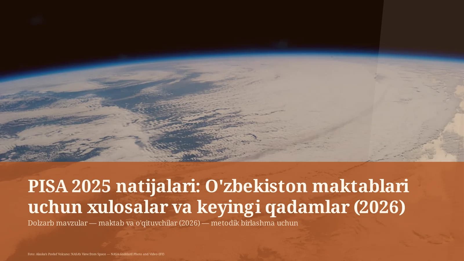 Dolzarb mavzular — maktab va o'qituvchilar (2026) — metodik birlashma uchun