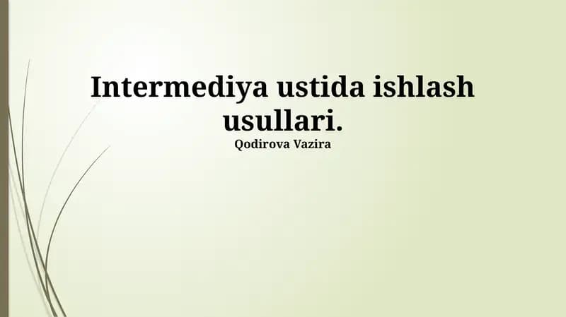 Intermediya ustida ishlash usullari