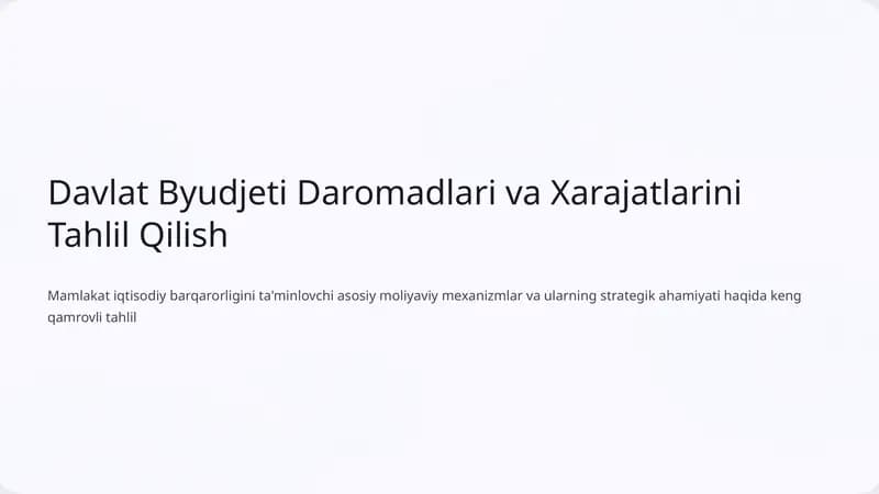 Davlat Byudjeti Daromadlari va Xarajatlarini Tahlil Qilish