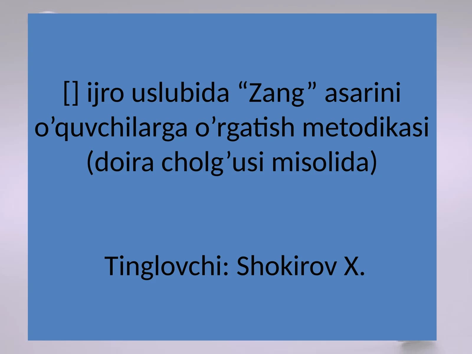 "Zang" asarini o’quvchilarga o’rgatish metodikasi (doira cholg’usi misolida)