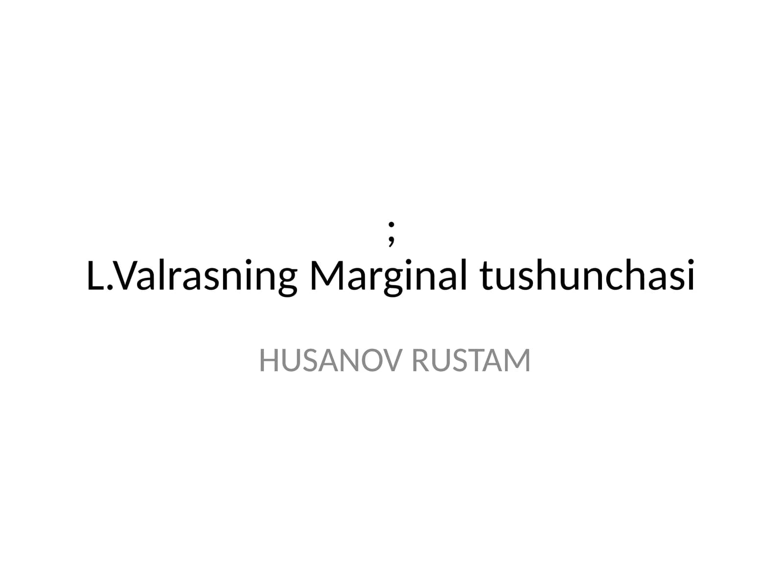 L.Valrasning Marginal tushunchasi