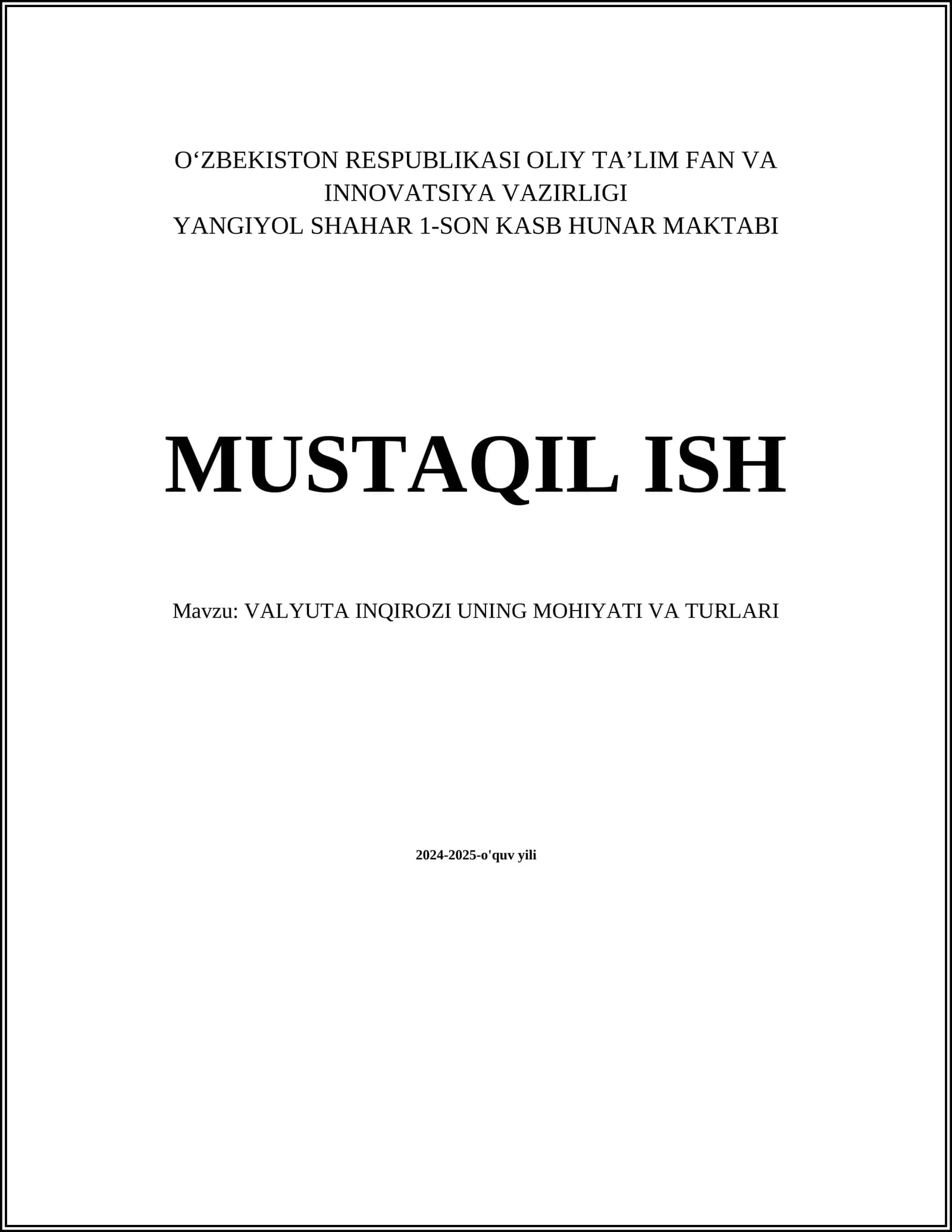 VALYUTA INQIROZI UNING MOHIYATI VA TURLARI