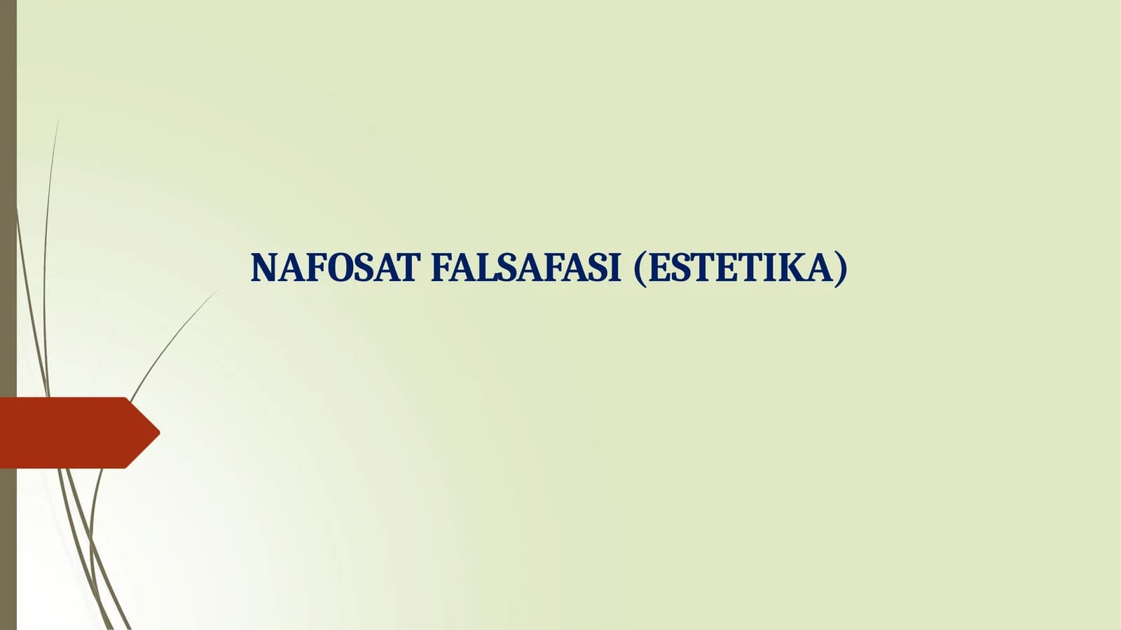 NAFOSATFALSAFASI (ESTETIKA)