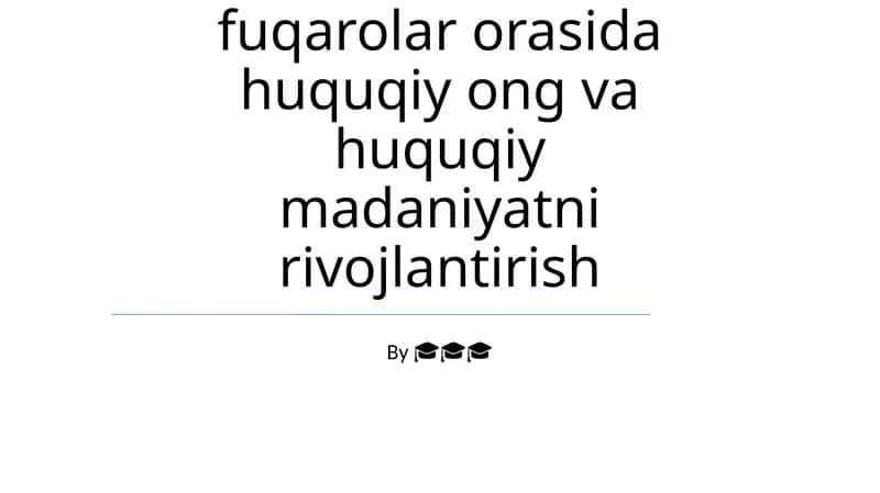 Huquqiy ong va huquqiy madaniyatni rivojlantirish