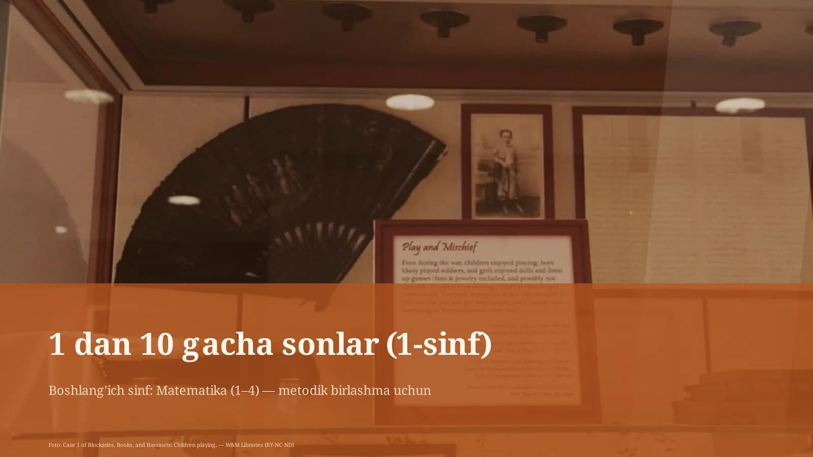 1 dan 10 gacha sonlar (1-sinf)