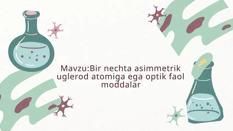 Asimmetrik uglerod atomiga ega optik faol moddalar