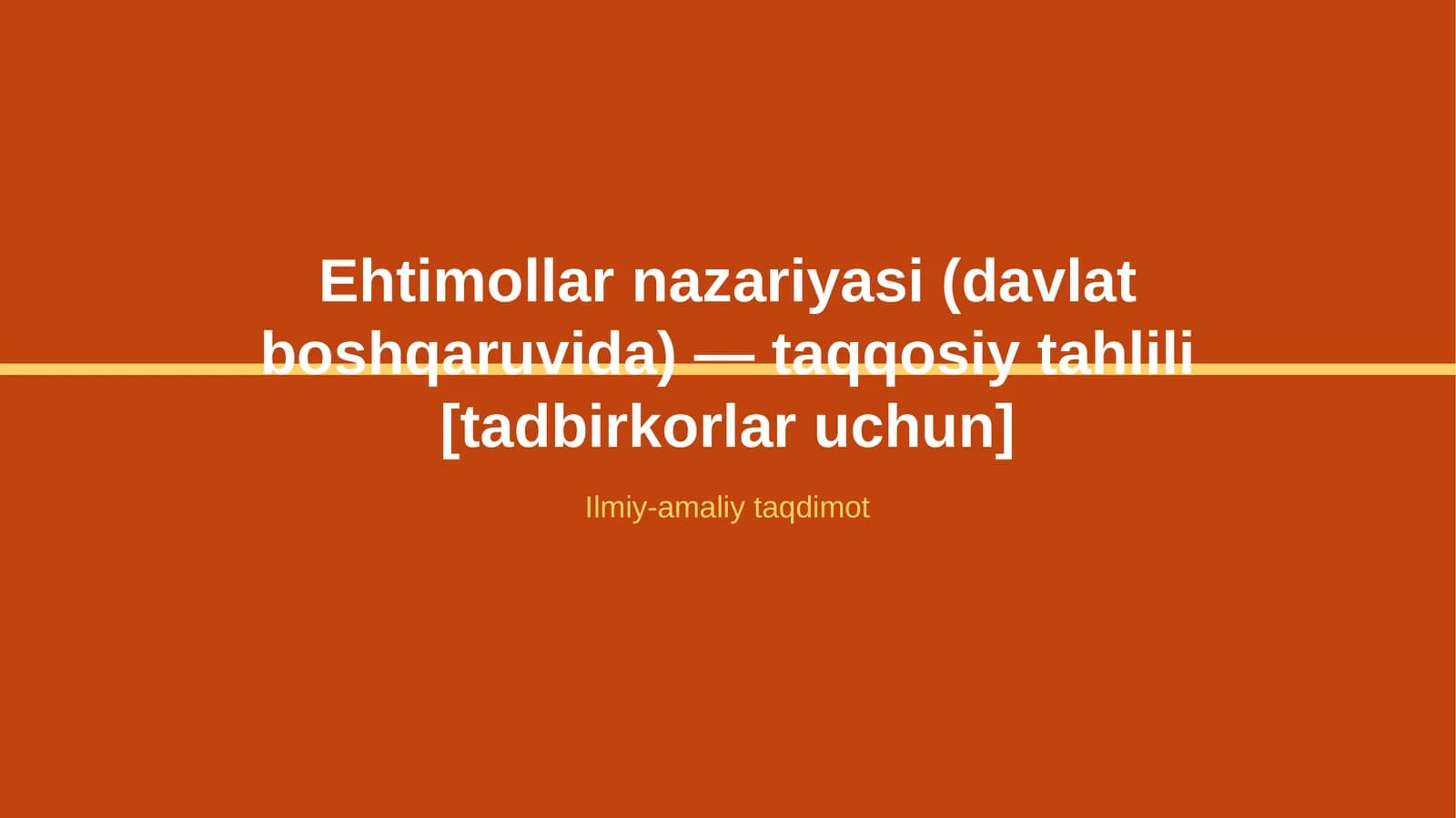 Ehtimollar nazariyasi (davlat boshqaruvida) — taqqosiy tahlili [tadbirkorlar uchun]