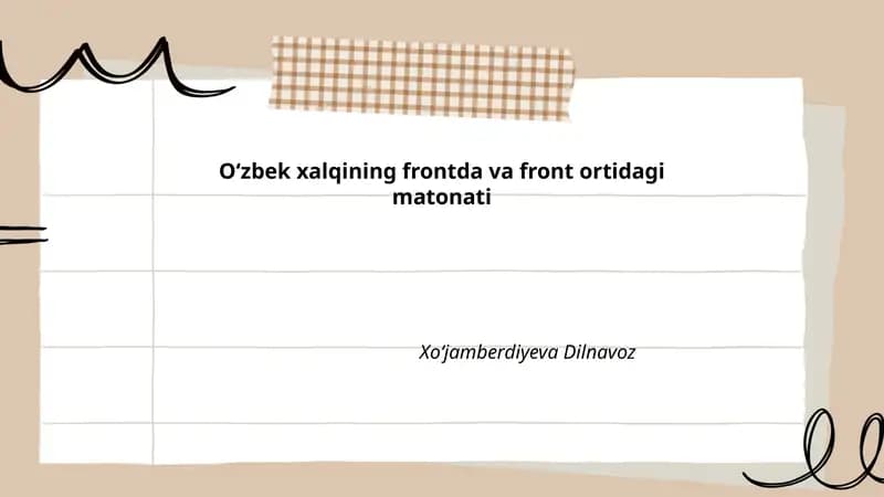 Oʻzbek xalqining frontda va front ortidagi matonati