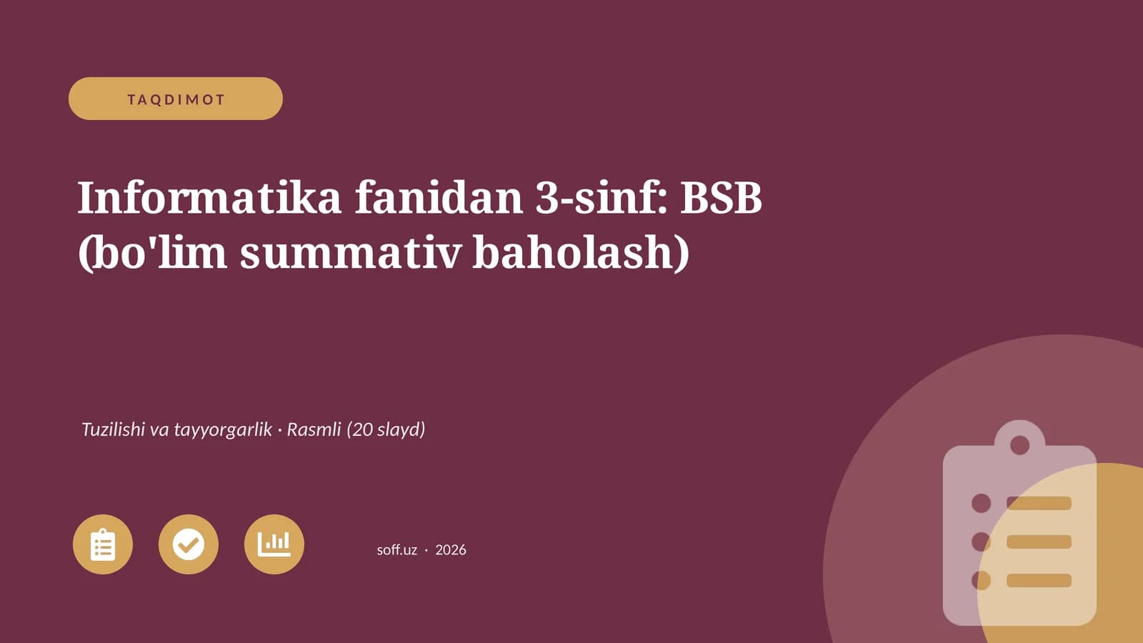 Informatika fanidan 3-sinf: BSB (bo'lim summativ baholash)
