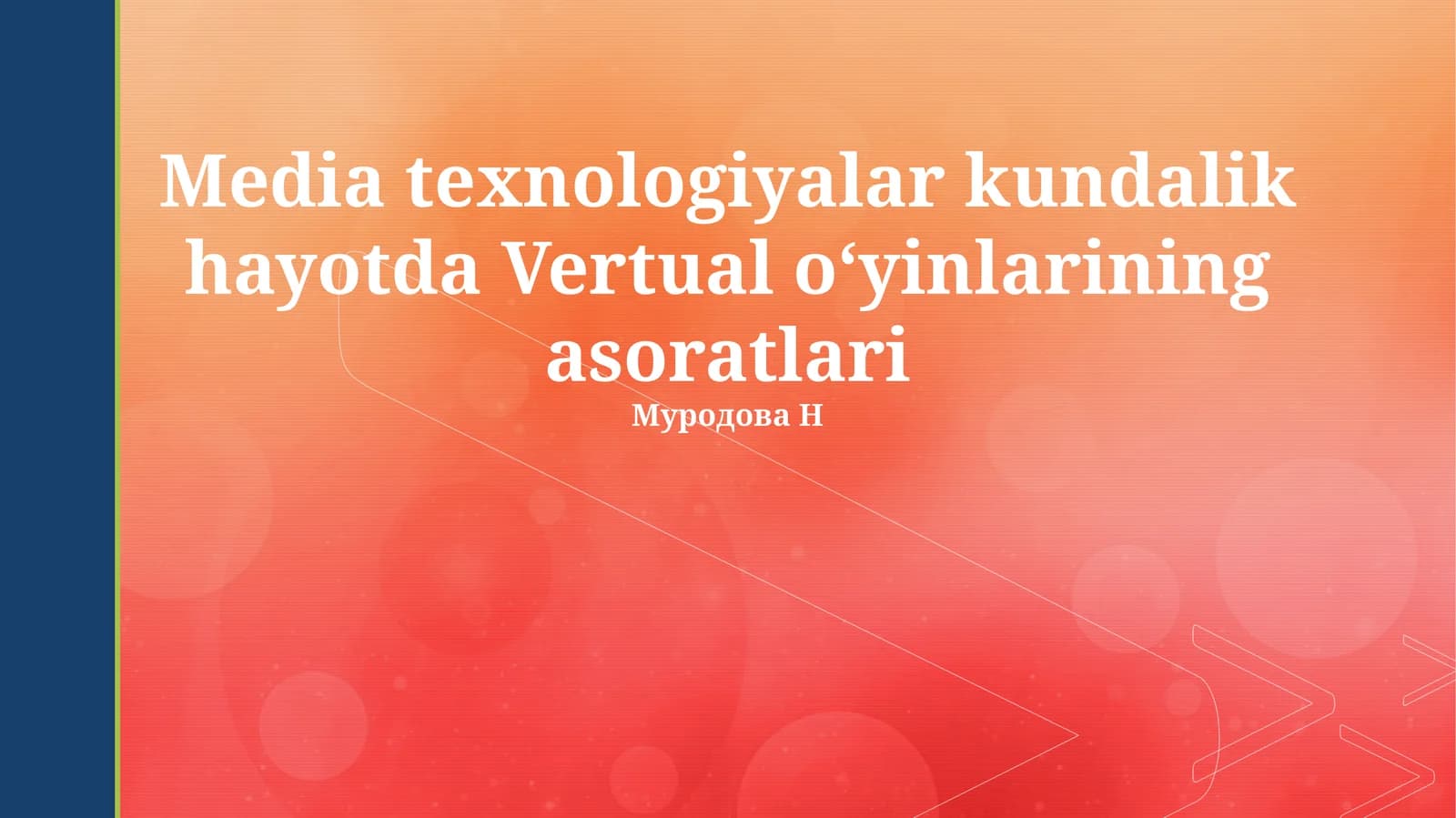Kundalik Hayotda Media Texnologiyalar va Vertual O'yinlarining Asoratlari