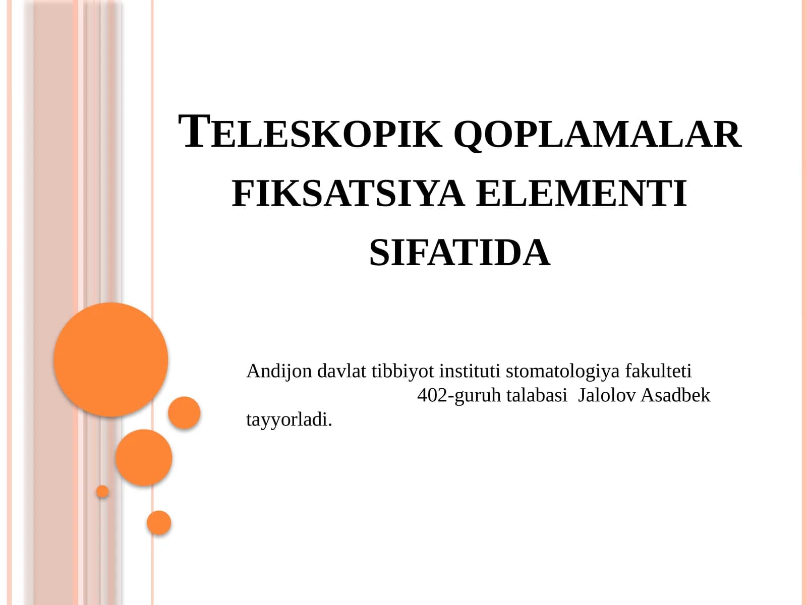 Teleskopik qoplamalar fiksatsiya elementi sifatida