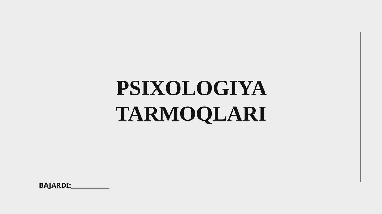 PSIXOLOGIYA TARMOQLARI