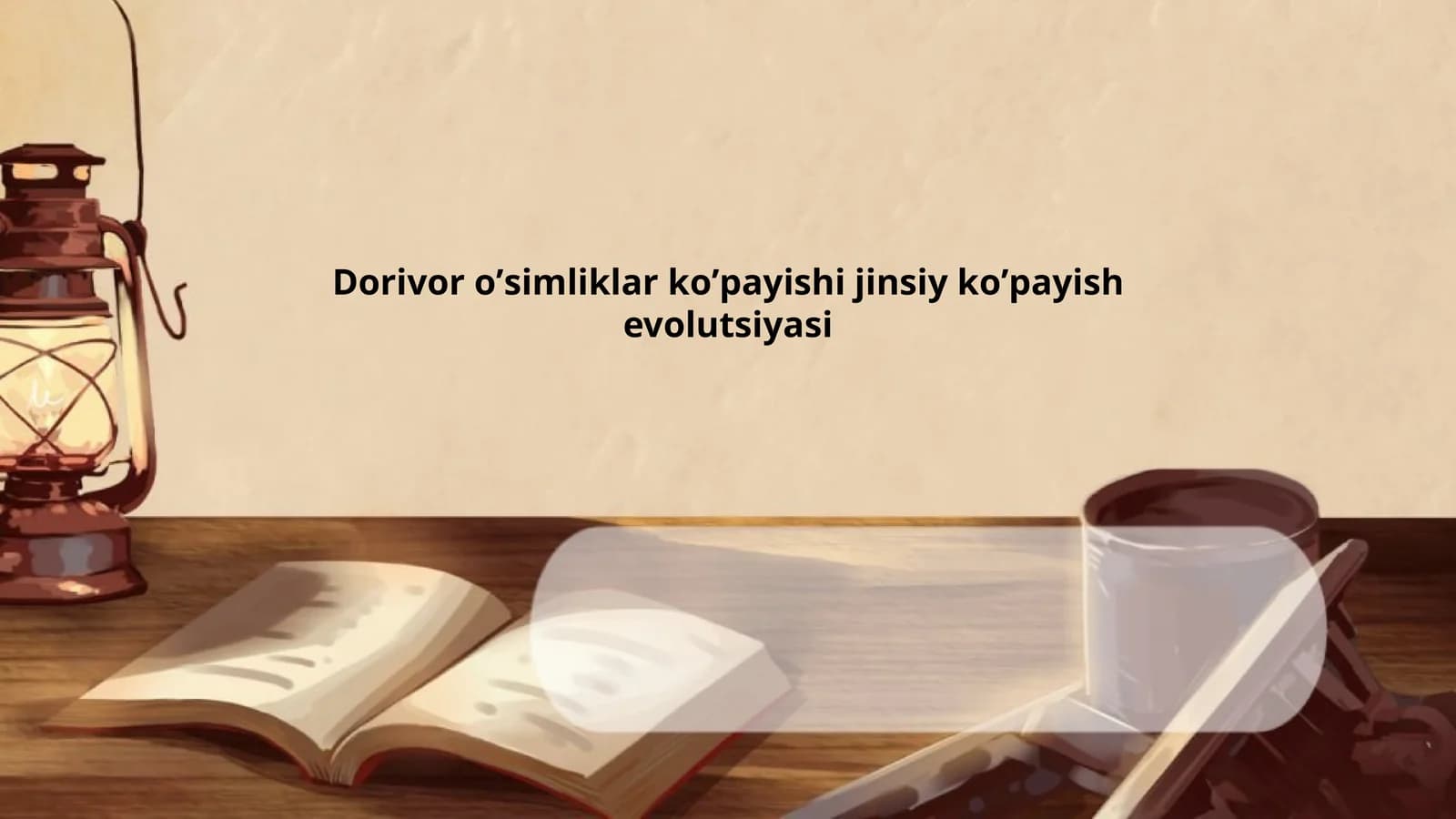 Dorivor o‘simliklar ko‘payishi jinsiy ko‘payish evolutsiyasi