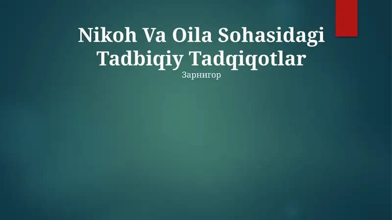 Nikoh Va Oila Sohasidagi Tadbiqiy Tadqiqotlar