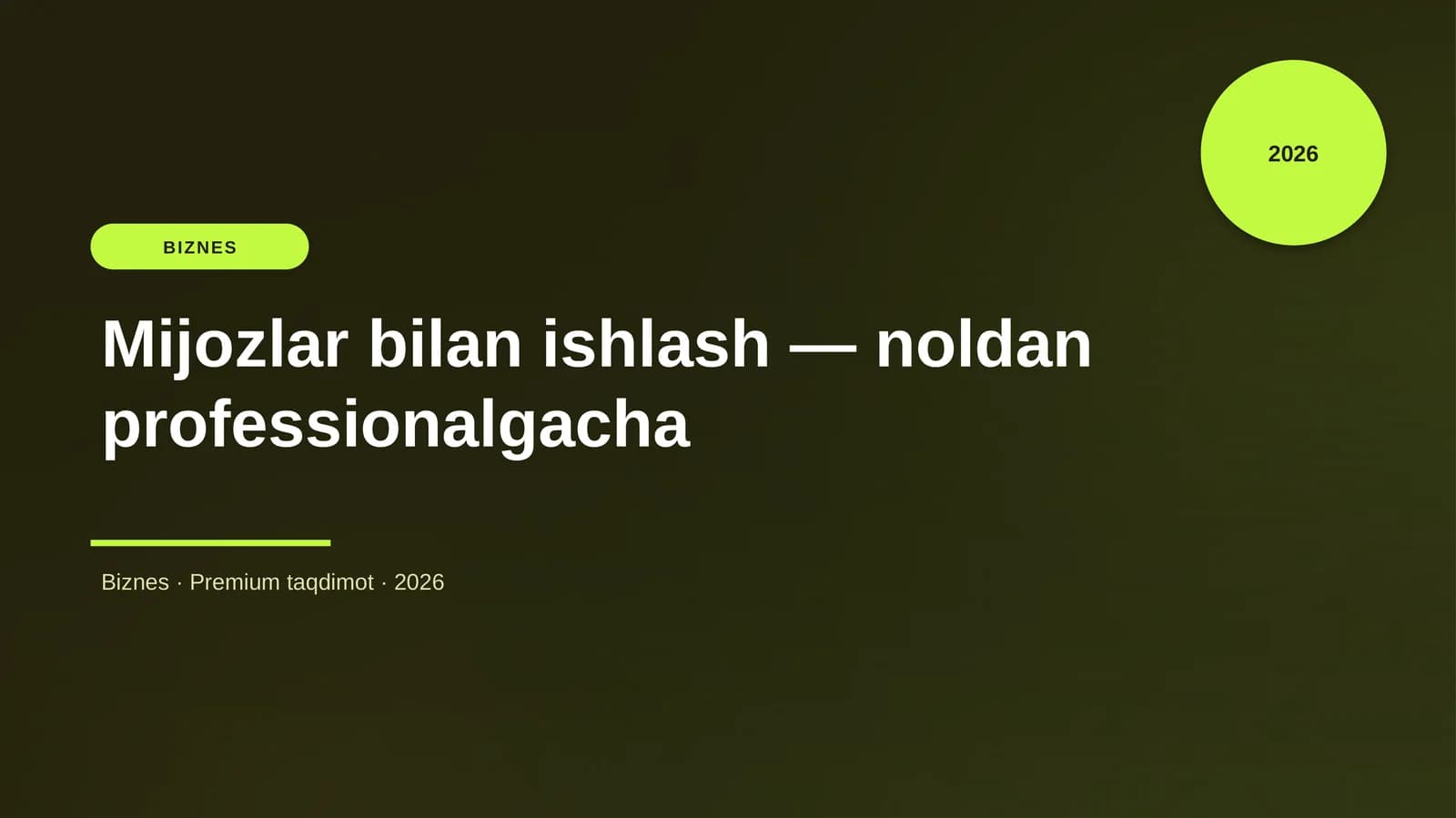 Mijozlar bilan ishlash — noldan professionalgacha