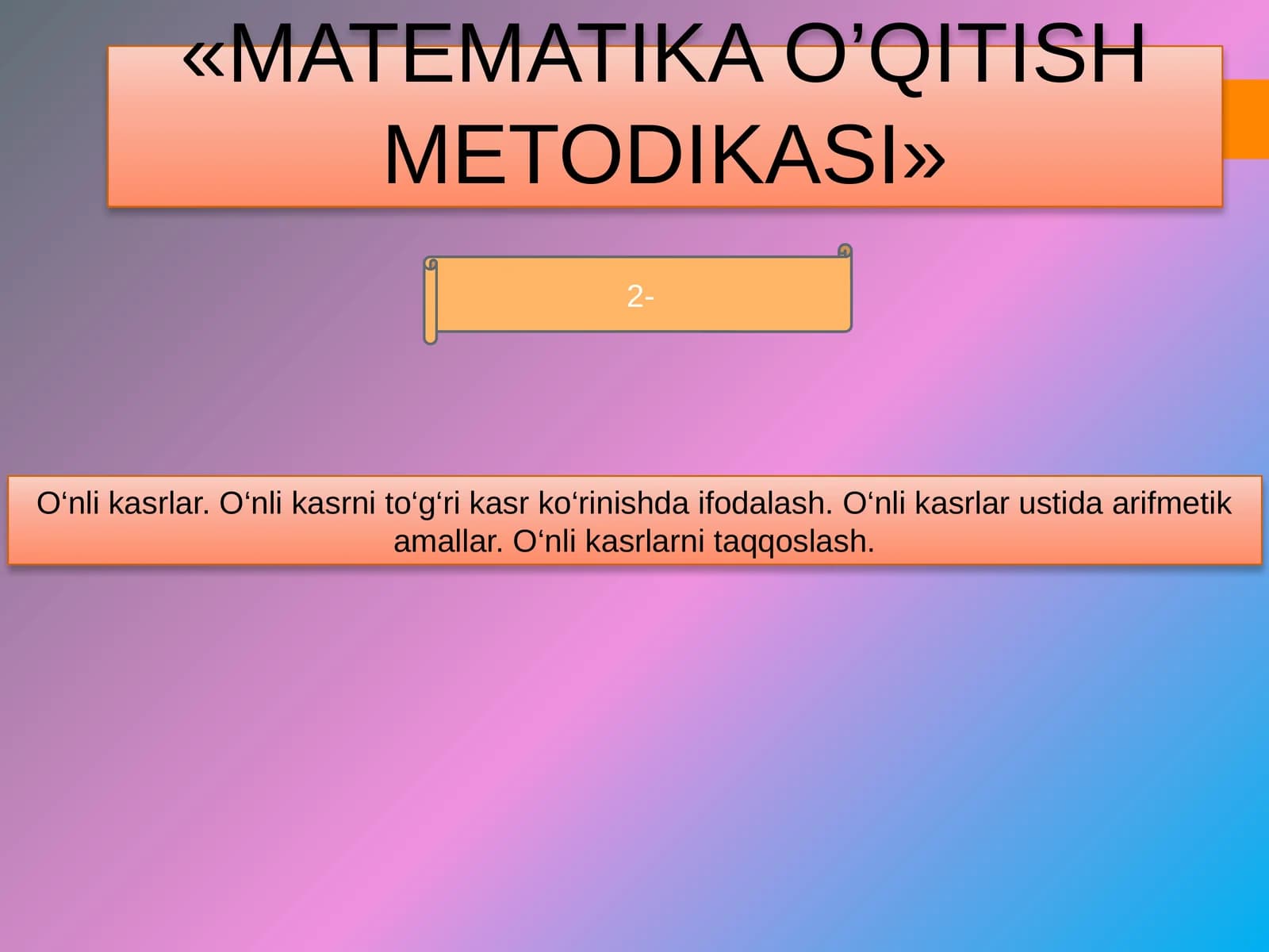 MATƏMATIKA O’QITISH METODIKASI