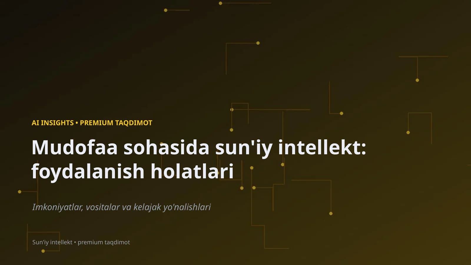 AI INSIGHTS • PREMIUM TAQDIMOT