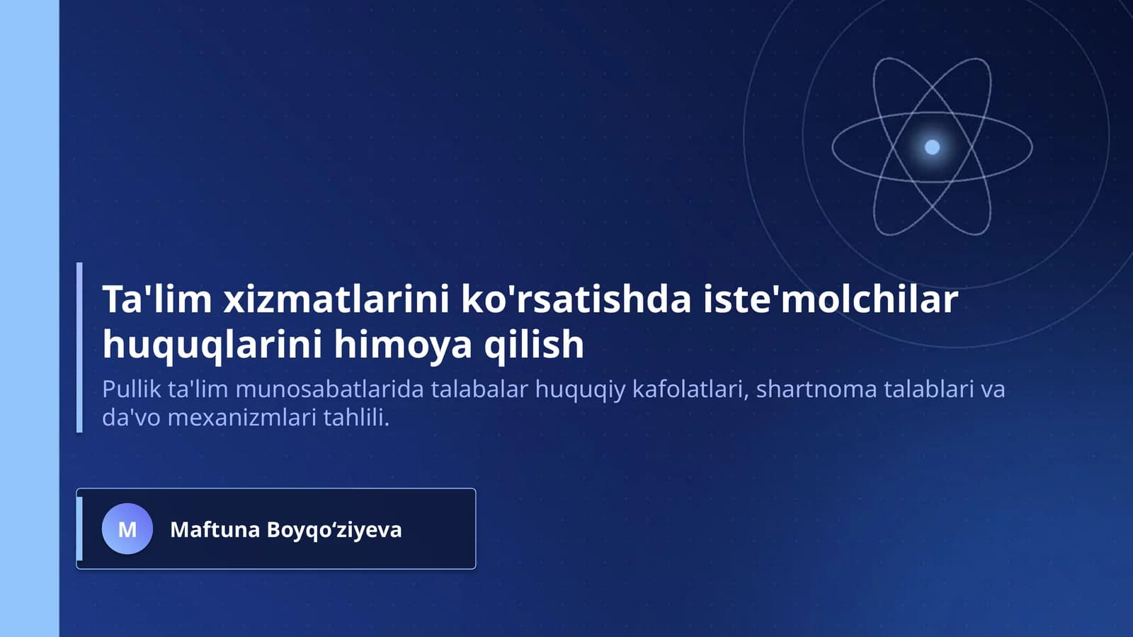 Ta'lim xizmatlarini ko'rsatishda iste'molchilar huquqlarini himoya qilish