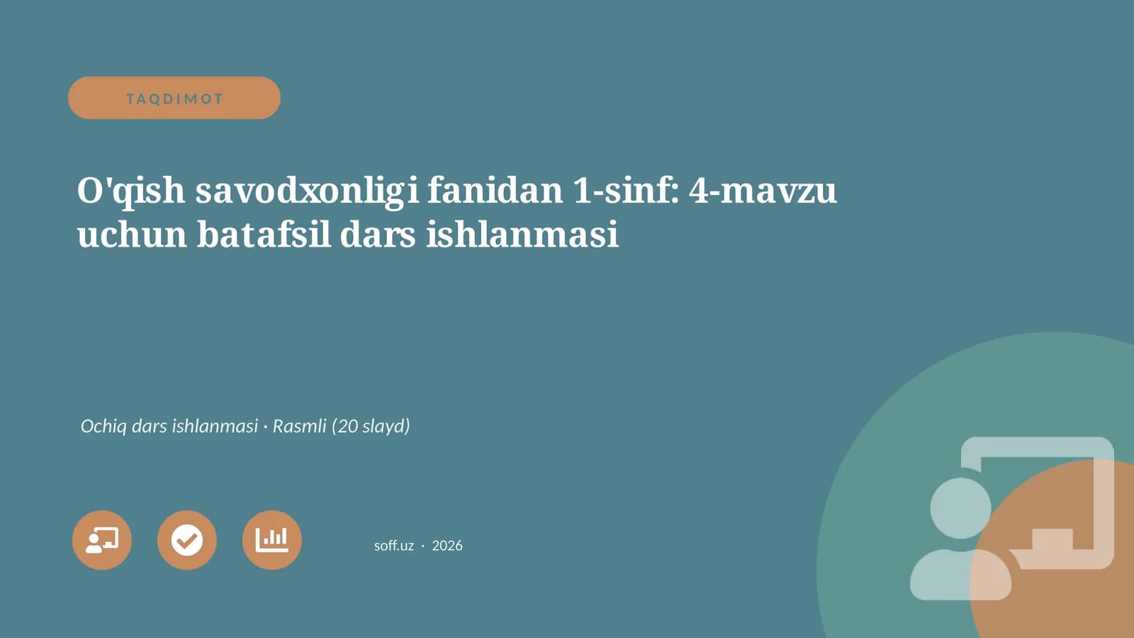 O'qish savodxonligi fanidan 1-sinf: 4-mavzu uchun batafsil dars ishlanmasi