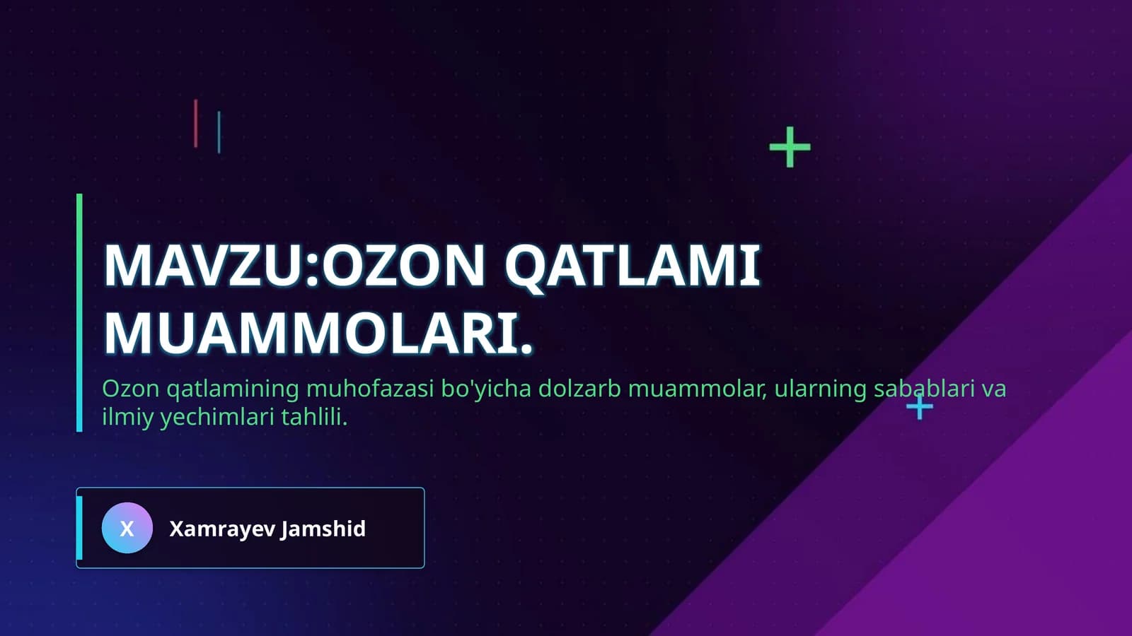 Mavzu:Ozon qatlami muammolari.