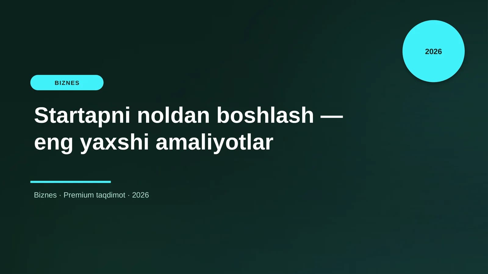 Startapni noldan boshlash — eng yaxshi amaliyotlar