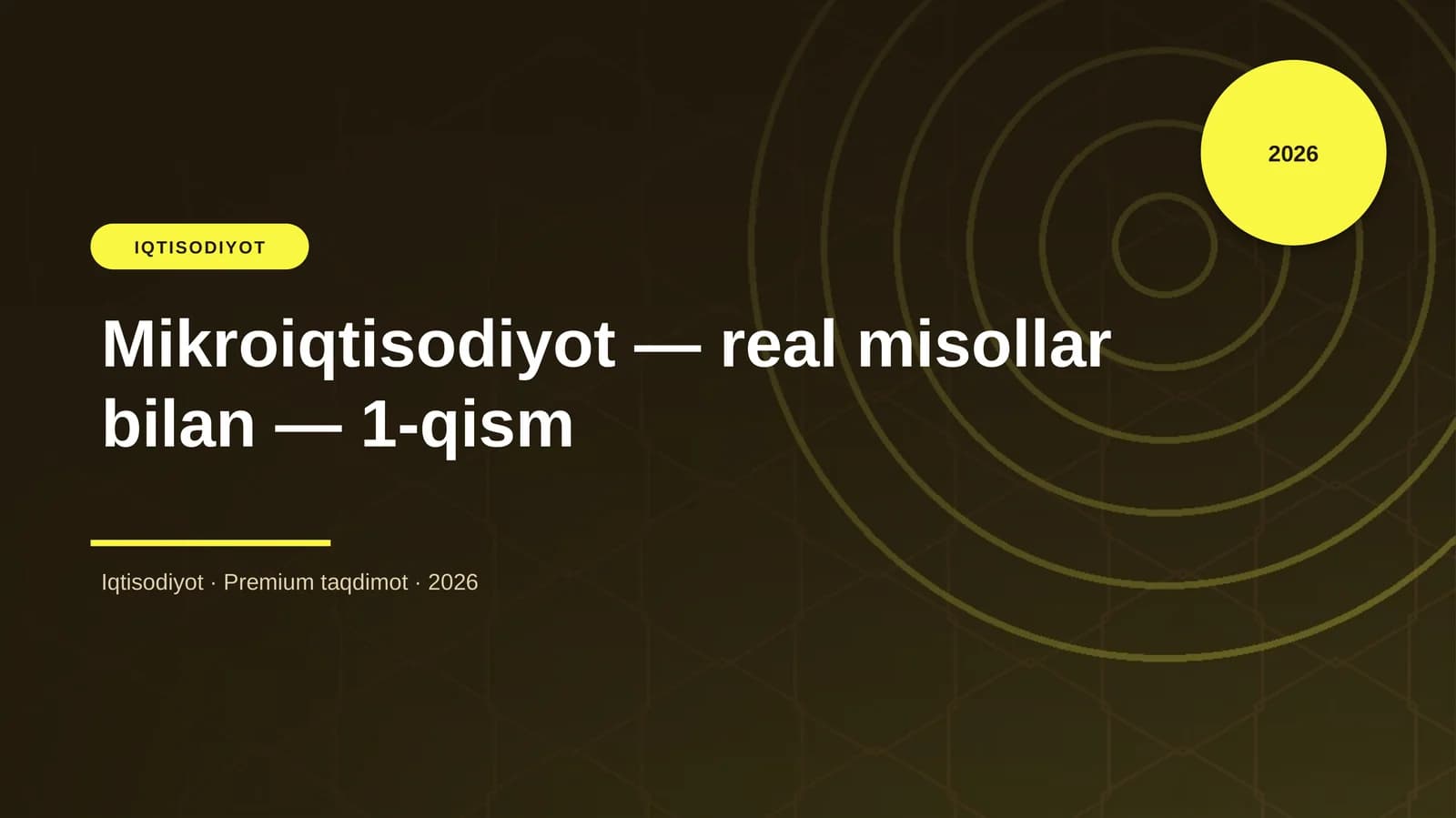 Mikroiqtisodiyot — real misollar bilan — 1-qism