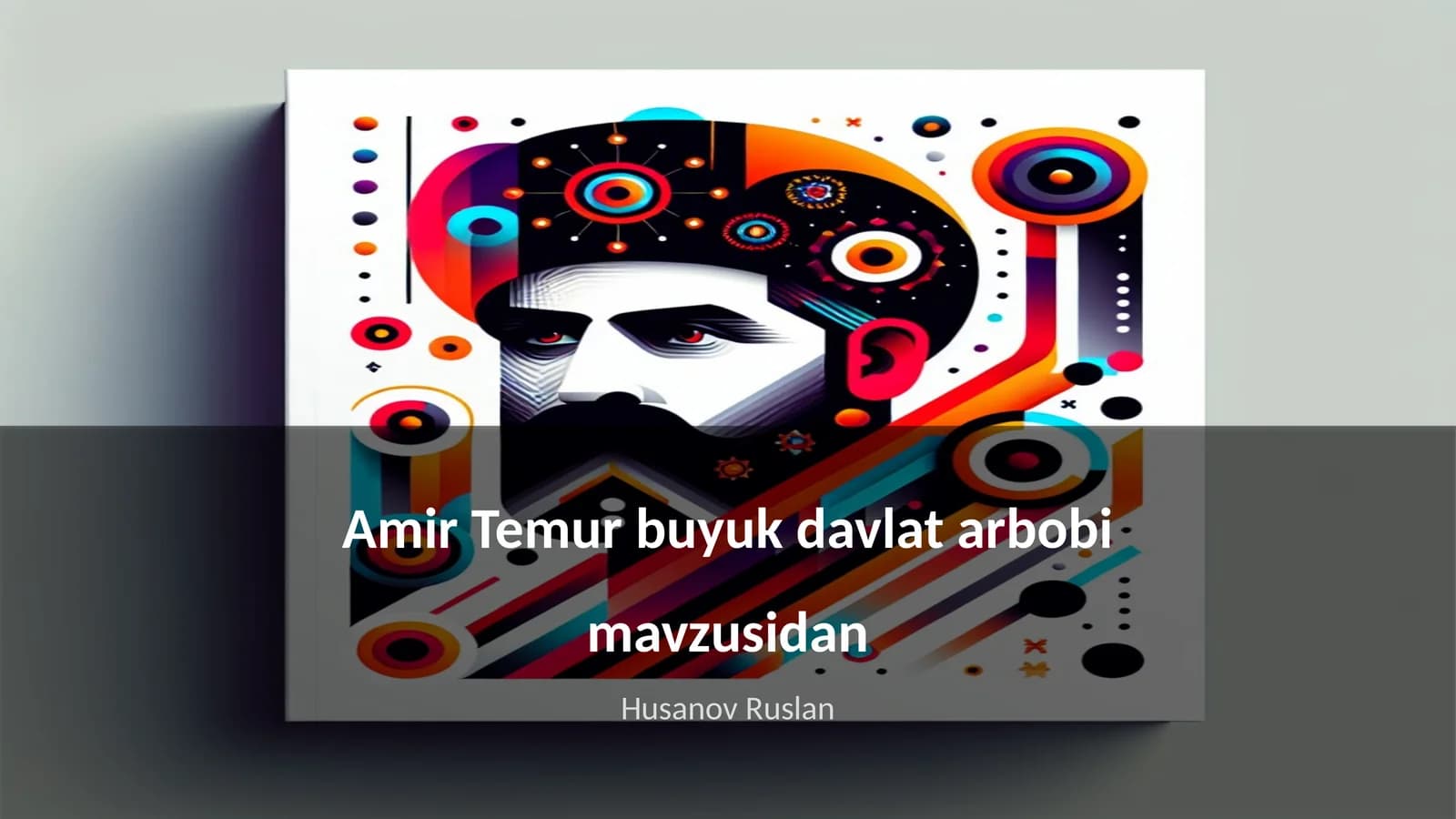 Amir Temur buyuk davlat arbobi mavzusidan