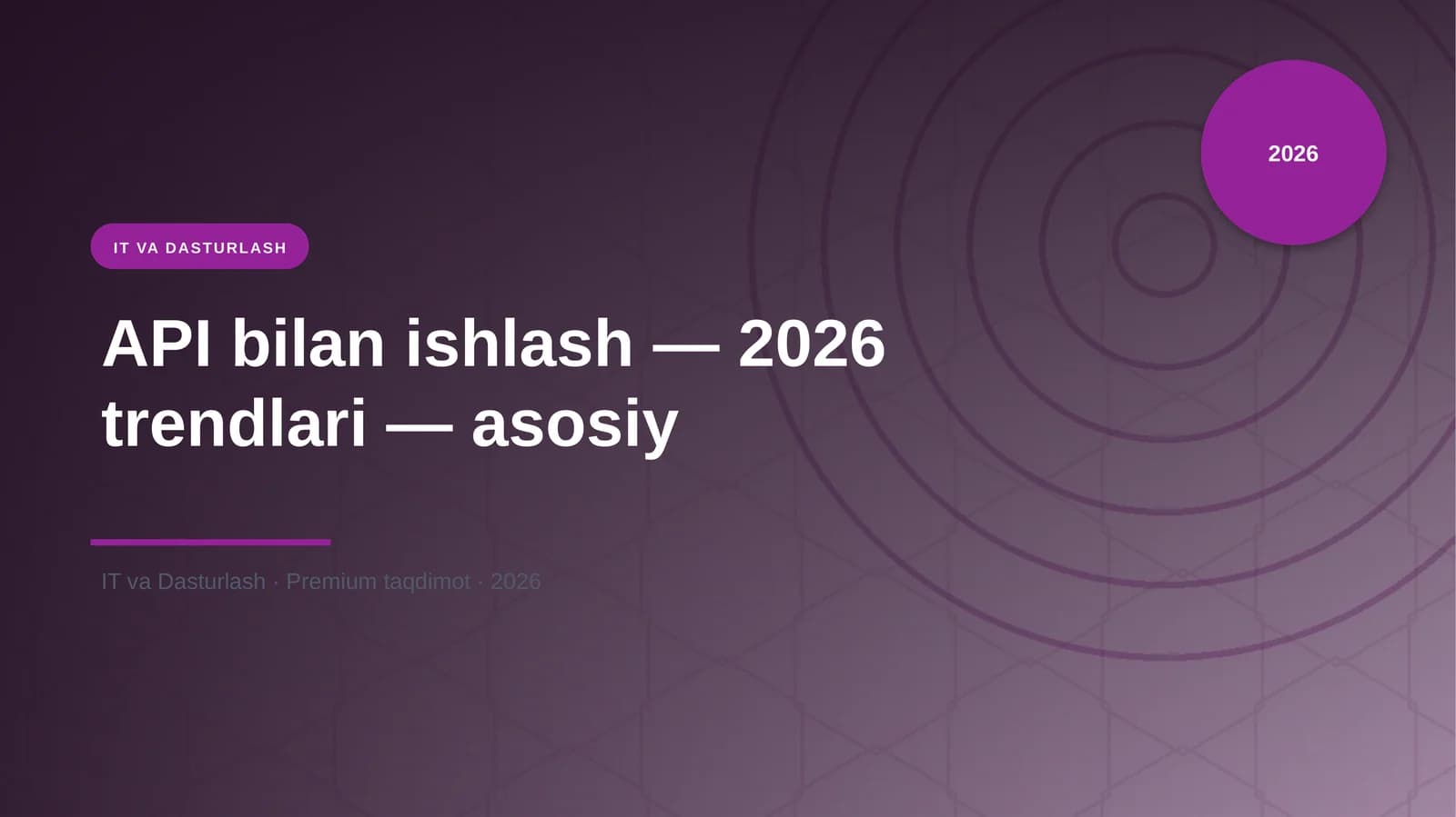 API bilan ishlash — 2026 trendlari — asosiy
