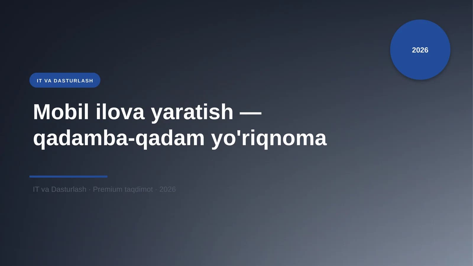 Mobil ilova yaratish — qadamba-qadam yo'riqnoma