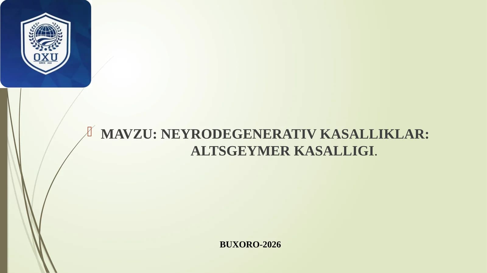 NEYRODEGENERATIV KASALLIKLAR: ALTSGEYMER KASALLIGI