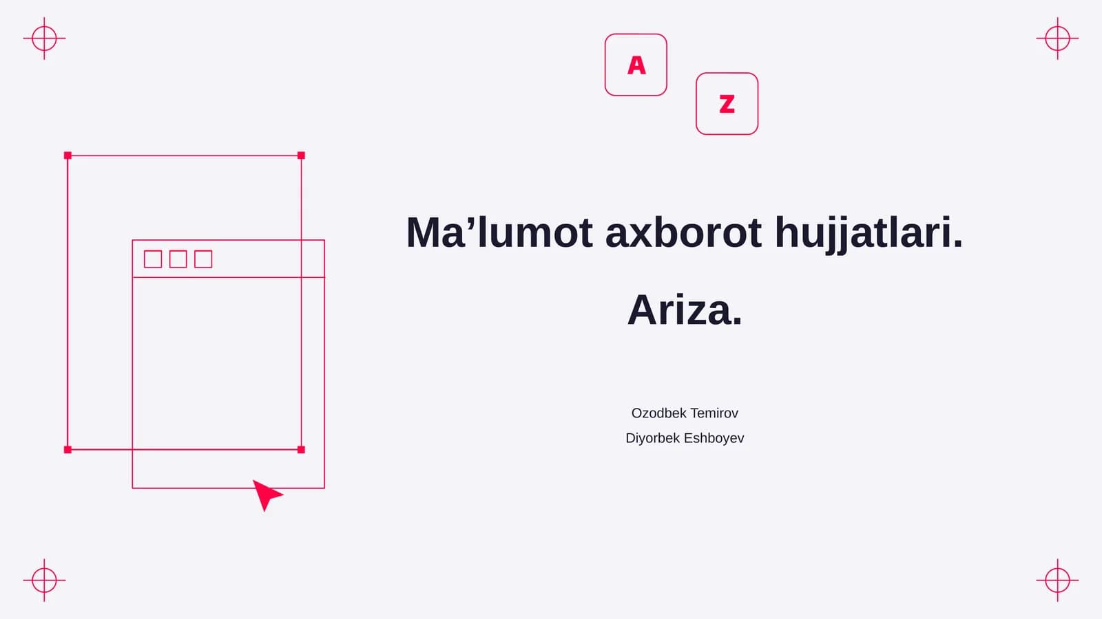 Maʼlumot axborot hujjatlari. Ariza